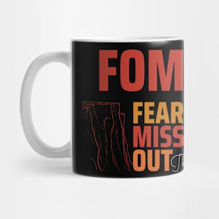 Fomo Fear of Missing Out the Cliff Mug